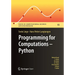 Programming for Computations: Python: A Gentle Introduction to Numerical Simulations with Python