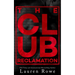 The Club: Reclamation