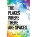 The Places Where There Are Spaces: Cultivating a Life of Creative Possibilities