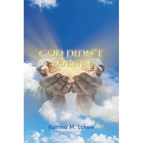 God Didn't Forget