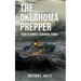THE OKLAHOMA PREPPER - Your Ultimate Survival Guide