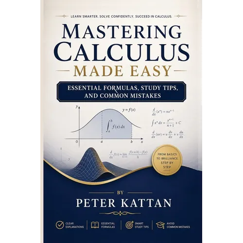Mastering Calculus Made Easy: Essential Formulas, Study Tips, and Common Mistakes