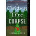 The Christmas Tree Corpse: A Nate and Superman Cozy Murder Mystery