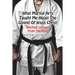 What Martial Arts Taught Me About The Gospel of Jesus Christ: Spiritual Lessons from the Dojo