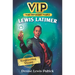 Vip: Lewis Latimer: Engineering Wizard