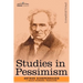 Studies in Pessimism