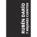 7 mejores cuentos - Rubén Darío