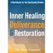 Inner Healing, Deliverance, and Restoration