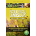 The Ecological Landscape Professional: Core Concepts for Integrating the Best Practices of Permaculture, Landscape Design, and Environmental Restorati