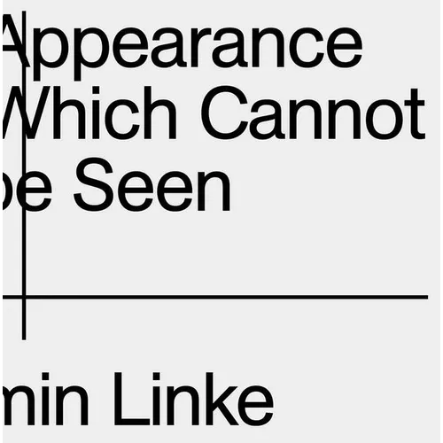 Armin Linke: The Appearance of That Which Cannot Be Seen