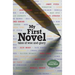 My First Novel: Tales of Woe and Glory