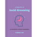 A Little Bit of Lucid Dreaming: An Introduction to Dream Manipulation