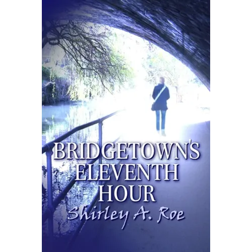 Bridgetown's Eleventh Hour