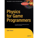 Physics for Game Programmers