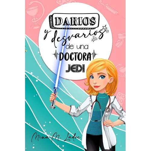 Darios y desvaríos de una doctora Jedi