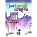 Just a Small Dragon