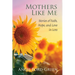 Mothers Like Me: Stories of Faith, Hope, and Love in Loss