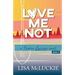 Love Me Not: A Hidden Springs Novel