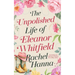 The Unpolished Life of Eleanor Whitfield