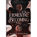 Elemental Becoming
