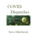 COVID Dispatches
