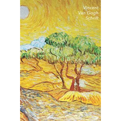 Vincent van Gogh Schrift: Olijfbomen met Gele Hemel en Zon Ideaal Voor School, Studie, Recepten of Wachtwoorden Stijlvol Notitieboek voor Aantek