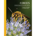 The Lives of Bees: A Natural History of Our Planet's Bee Life