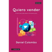 Quiero vender: El camino del sueldo seguro a la empresa propia