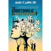 The Addictoholic Reconstructing: Addiction Recovery Neuroscience for people who want to make the future their b!tch: Addiction Recovery Neuroscience f