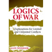 Logics of War: Explanations for Limited and Unlimited Conflicts