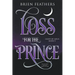 Loss for the Prince