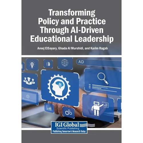 Transforming Policy and Practice Through AI-Driven Educational Leadership