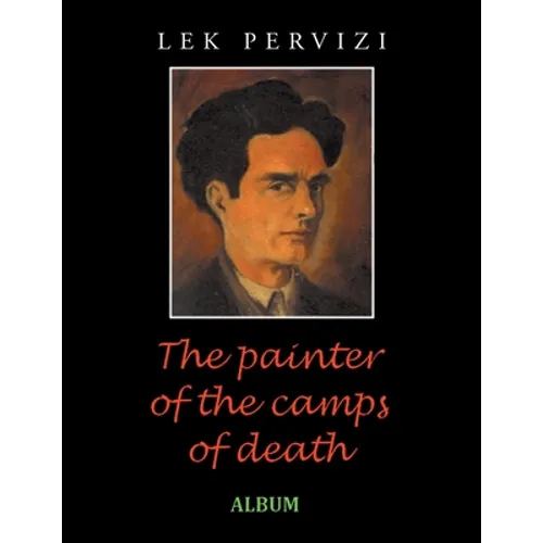 The Painter of the Camps of Death: Album