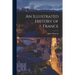 An Illustrated History of France
