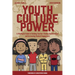 Youth Culture Power: A #Hiphoped Guide to Building Teacher-Student Relationships and Increasing Student Engagement