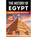 The History of Egypt: Pharaohs, Caliphs, and Khedives