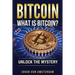 Bitcoin: What Is Bitcoin?: Unlock the Mystery of Bitcoin