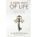 A New Way of Life: A Guide for Transformation from Living a Lie to Freeing Your Soul