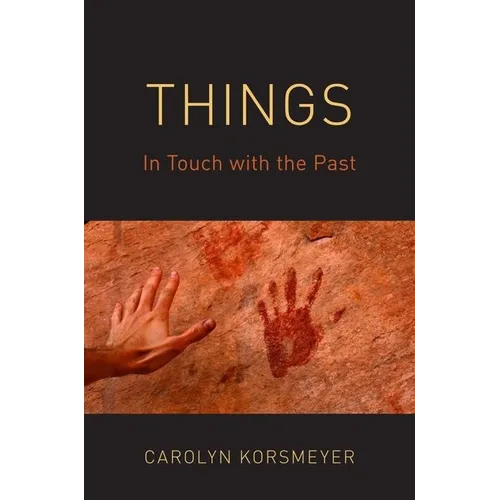 Things: In Touch with the Past