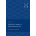 Medieval Jewry in Northern France: A Political and Social History