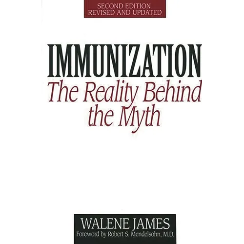 Immunization: The Reality Behind the Myth