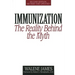 Immunization: The Reality Behind the Myth