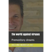 The world against viruses: Premonitory dreams