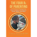 The Four Rs of Parenting: (Second Edition)