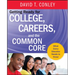 Getting Ready for College, Careers, and the Common Core: What Every Educator Needs to Know