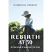 Rebirth at 50: In the end, it was not The End