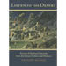 Listen to the Desert: Secrets of Spiritual Maturity from the Desert Fathers and Mothers