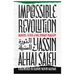 Impossible Revolution: Making Sense of the Syrian Tragedy