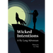 Wicked Intentions: A Ky Lang Adventure