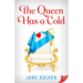 The Queen Has a Cold